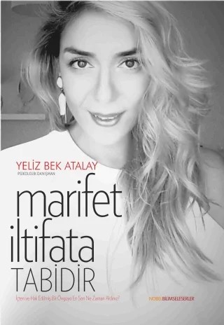 Marifet İltifata Tabidir – Yeliz Bek Atalay – Nobel Bilimsel Eserler kitap kapağı