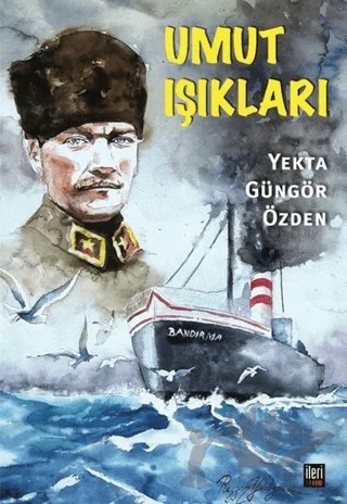 Umut Işıkları – Yekta Güngör Özden – İleri Yayınları kitap kapağı