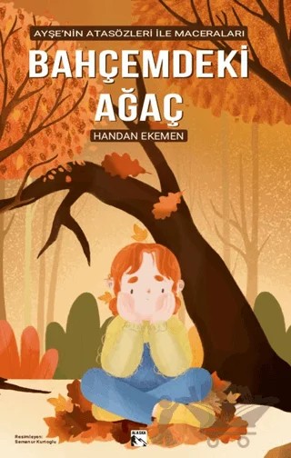 Bahçemdeki Ağaç – Handan Ekemen – Alaska Yayınevi kitap kapağı