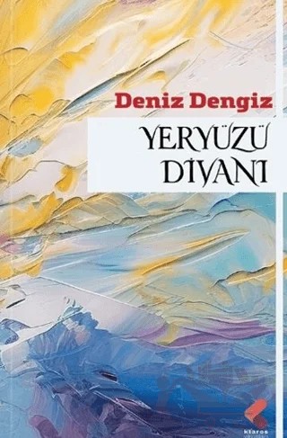 Yeryüzü Divanı – Deniz Dengiz – Klaros Yayınları kitap kapağı