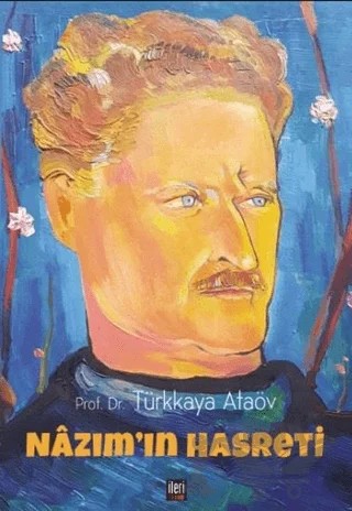Nazım’ın Hasreti – Türkkaya Ataöv – İleri Yayınları kitap kapağı