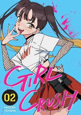 Girl Crush Cilt 2 – Midori Tayama – Kayıp Kıta Yayınları kitap kapağı
