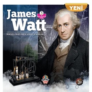 James Watt - Dünyayı Değiştiren Muhteşem İnsanlar – Kolektif – Yağmur Çocuk kitap kapağı