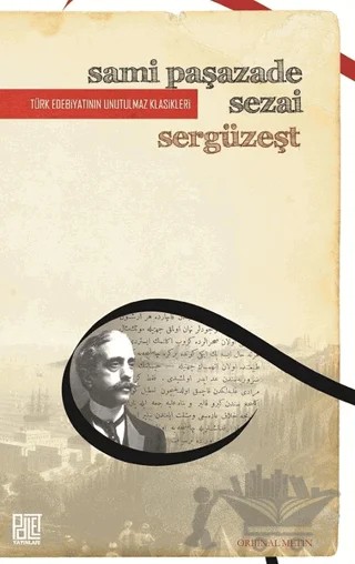 Sergüzeşt (Orjinal Metin) – Sami Paşazade Sezai – Palet Yayınları kitap kapağı