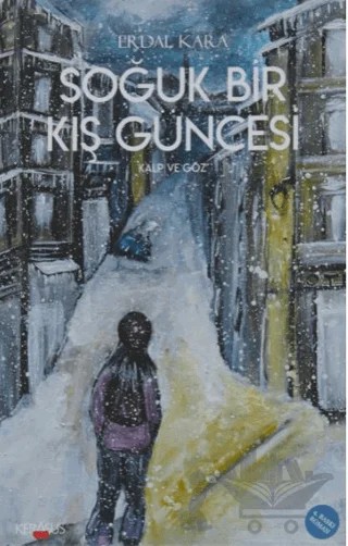 Soğuk Bir Kış Güncesi – Erdal Kara – Kerasus Yayınları kitap kapağı