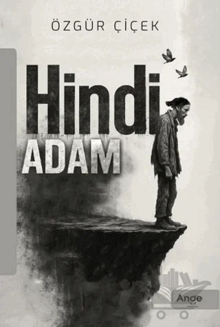 Hindi Adam – Özgür Çiçek – Ange Yayınları kitap kapağı