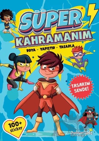 Süper Kahramanım Boya-Yapıştır-Tasarla – Kolektif – Parlayan Yıldız kitap kapağı