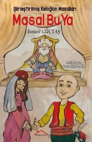 Masal Bu Ya – İsmail Güçtaş – Kırmızı Çatı Yayınları kitap kapağı