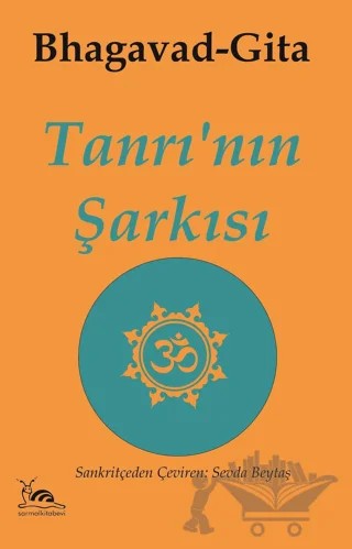 Tanrı'nın Şarkısı – Bhagavad Gita – Sarmal Kitabevi kitap kapağı