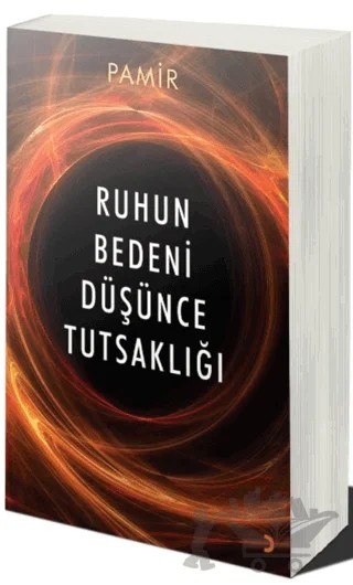 Ruhun Bedeni Düşünce Tutsaklığı – Pamir – Cinius Yayınları kitap kapağı