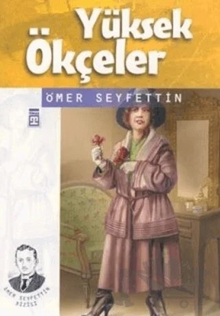 Yüksek Ökçeler – Ömer Seyfettin – Genç Timaş kitap kapağı