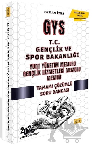 2026 T.C. Gençlik ve Spor Bakanlığı GYS Yurt Yönetim Memuru - Gençlik Hizmetleri Memuru - Memur Tamamı Çözümlü Soru Bankası – Osman Ünlü – Makro Kitabevi kitap kapağı