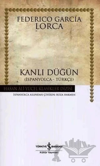 Kanlı Düğün – Federico Garcia Lorca – İş Bankası Kültür Yayınları kitap kapağı