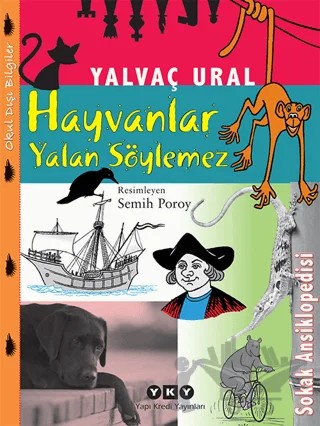 Hayvanlar Yalan Söylemez – Yalvaç Ural – Yapı Kredi Yayınları kitap kapağı