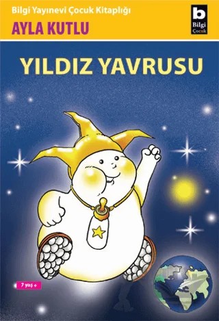 Yıldız Yavrusu Ramram’ın Dünya Serüvenleri – Ayla Kutlu – Bilgi Yayınevi kitap kapağı