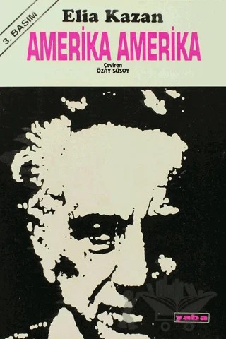 Amerika Amerika – Elia Kazan – Yaba Yayınları kitap kapağı