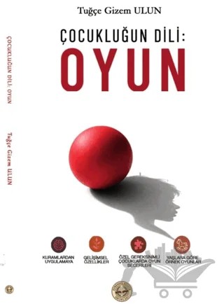Çocukluğun Dili Oyun – Tuğçe Gizem Ulun – Evrensel Çocuk Yayınları kitap kapağı