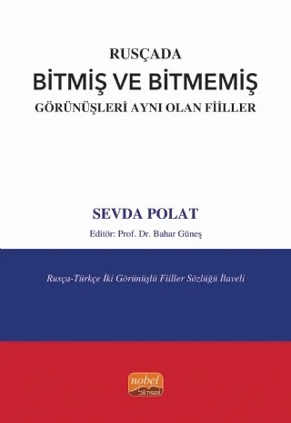 Rusçada Bitmiş ve Bitmemiş Görünüşleri Aynı Olan Fiiller – Sevda Polat – Nobel Bilimsel Eserler kitap kapağı