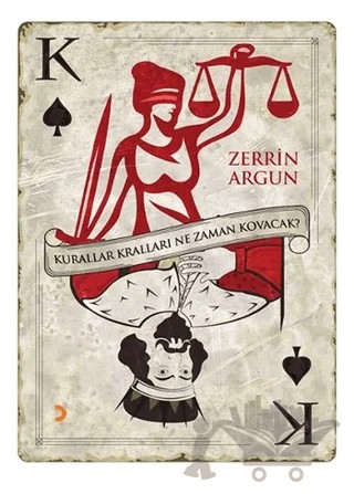 Kurallar Kralları Ne Zaman Kovacak? – Zerrin Argun – Cinius Yayınları kitap kapağı