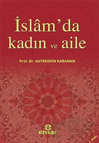 İslam’da Kadın ve Aile – Hayreddin Karaman – Ensar Neşriyat kitap kapağı
