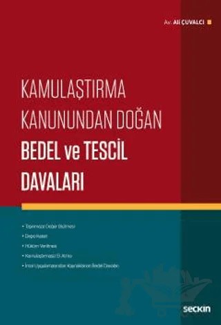 Kamulaştırma Kanunundan Doğan Bedel ve Tescil Davaları – Ali Çuvalcı – Seçkin Yayıncılık kitap kapağı