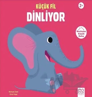 Küçük Fil Dinliyor – Michael Dahl – 1001 Çiçek Kitaplar kitap kapağı