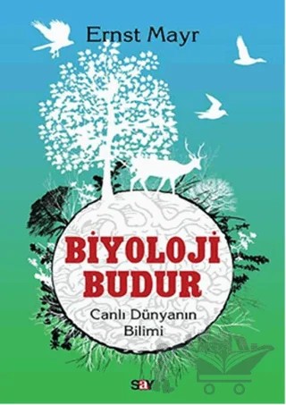 Biyoloji Budur – Ernst Mayr – Say Yayınları kitap kapağı