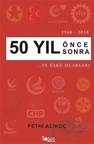 50 Yıl Önce 50 Yıl Sonra – Fethi Alikoç – Togan Yayıncılık kitap kapağı