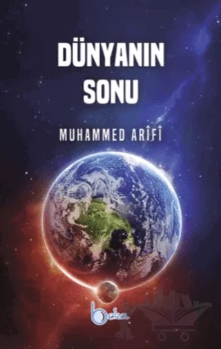 Dünyanın Sonu – Muhammed Arîfî – Beka Yayınları kitap kapağı