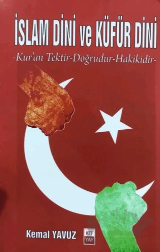 İslam Dini ve Küfür Dini – Kemal Yavuz – Kityay kitap kapağı