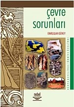 Çevre Sorunları -Dünya Genelinde Türkiye Özelinde- – Emrullah Güney – Nobel Yayın kitap kapağı