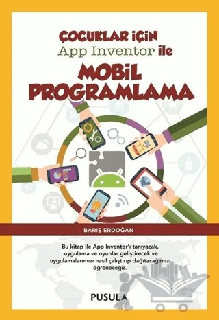 Çocuklar için Mobil Programlama – Kolektif – Pusula Yayıncılık kitap kapağı