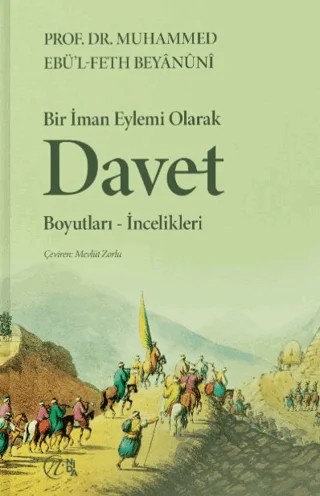 Bir İman Eylemi Olarak Davet Boyutları-İncelikleri – Muhammed Ebu’l Feth Beyanuni – Nida Yayıncılık kitap kapağı