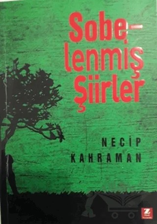 Sobelenmiş Şiirler – Necip Kahraman – Zinde Yayıncılık kitap kapağı