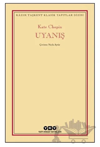 Uyanış – Kate Chopin – Yapı Kredi Yayınları kitap kapağı