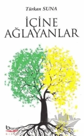 İçine Ağlayanlar – Türkan Suna – Barış Kitap kitap kapağı
