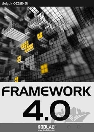 Uzmanlığa Giden Yol: Framework 4.0 – Selçuk Özdemir – Kodlab Yayın Dağıtım kitap kapağı