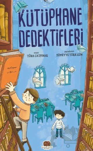Kütüphane Dedektifleri – Tuba Çatpınar – Karavan Çocuk Yayınları kitap kapağı