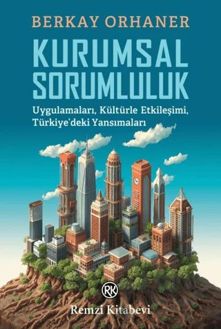 Kurumsal Sorumluluk – Berkay Orhaner – Remzi Kitabevi kitap kapağı