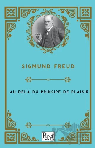 Au - Delà Du Principe De Plaisir – Sigmund Freud – Paper Books kitap kapağı