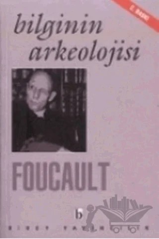 Bilginin Arkeolojisi – Michel Foucault – Birey Yayıncılık kitap kapağı