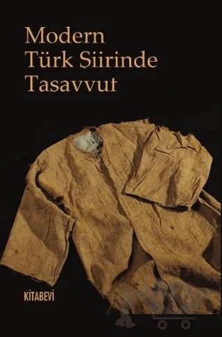 Modern Türk Şiirinde Tasavvuf – Ahmet Karakuş – Kitabevi Yayınları kitap kapağı