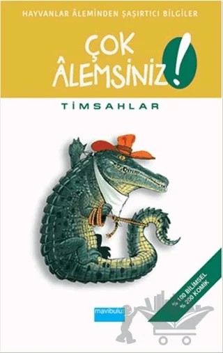 Çok Alemsiniz! - Timsahlar – Alain M. Bergeron, Michel Quintin, Sampar – Mavibulut Yayınları kitap kapağı