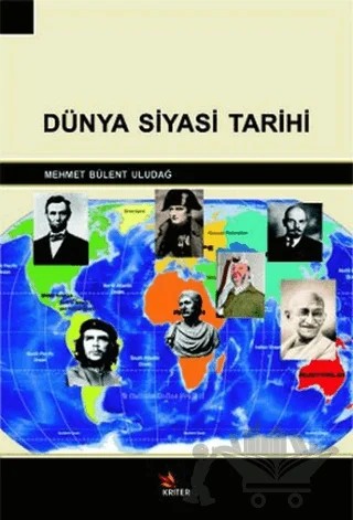 Dünya Siyasi Tarihi – Mehmet B. Uludağ – Kriter Yayınları kitap kapağı