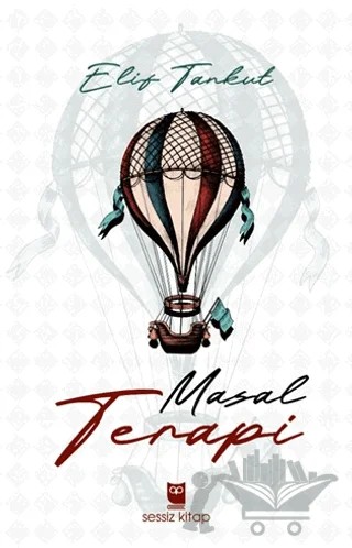 Masal Terapi – Elif Tankut – Sessiz Kitap kitap kapağı