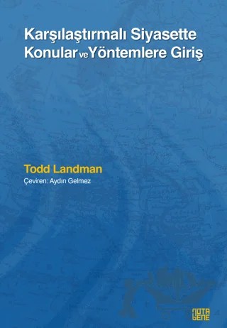 Karşılaştırmalı Siyasette Konular ve Yöntemlere Giriş – Todd Landman – Nota Bene Yayınları kitap kapağı