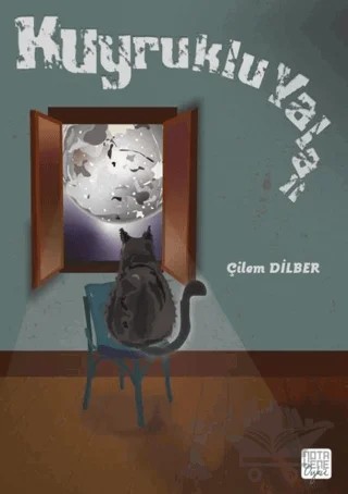 Kuyruklu Yalan – Çilem Dilber – Nota Bene Yayınları kitap kapağı