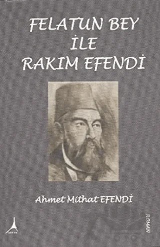 Felatun Bey ile Rakım Efendi – Ahmet Mithat Efendi – Alter Yayıncılık kitap kapağı