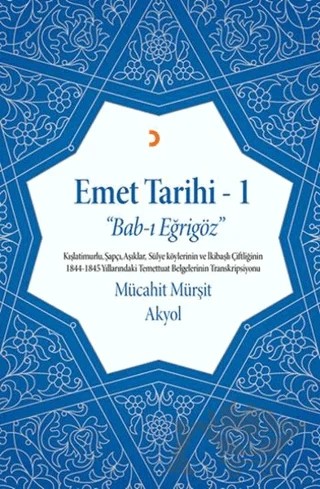 Emet Tarihi - 1 – Mücahit Mürşit Akyol – Cinius Yayınları kitap kapağı