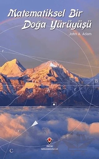 Matematiksel Bir Doğa Yürüyüşü – John A. Adam – TÜBİTAK Yayınları kitap kapağı